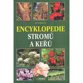 Encyklopedie stromů a keřů (příroda, dřeviny, keře, stromy, příručka)